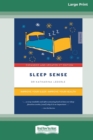 Image for Sleep Sense : Improve your sleep, improve your health (Large Print 16 Pt Edition)