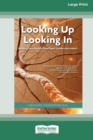 Image for Looking Up Looking In : Building Emotionally Intelligent Leadership Habits (Large Print 16 Pt Edition)