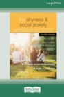 Image for The Shyness and Social Anxiety Workbook for Teens : CBT and ACT Skills to Help You Build Social Confidence [Large Print 16 Pt Edition]