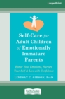 Image for Self-Care for Adult Children of Emotionally Immature Parents