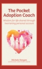Image for The Pocket Adoption Coach : Wisdom for life shared through heartening personal account