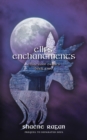 Image for Ellfs&#39; Enchantments : Ellfaerran Diaries Book Two