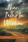 Image for Nine Paths to Wisdom : Living a Fuller Life