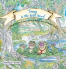 Image for Timmy and the Wild Wood