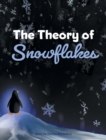 Image for The Theory of Snowflakes