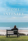 Image for At Home in Infinity : Exploring a Philosophy of Wholeness