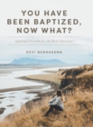 Image for You Have Been Baptized, Now What?