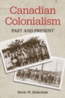 Image for Canadian Colonialism : Past and Present