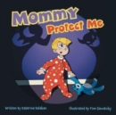 Image for Mommy Protect Me