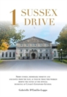 Image for 1 Sussex Drive : Short stories, memorable moments and anecdotes from the past, as told by those who worked behind the scenes at the official Residence of Canada&#39;s Governors General