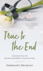Image for True To The End