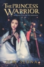 Image for The Princess Warrior : Ascension Into The 5th Dimension