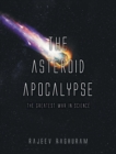 Image for The Asteroid Apocalypse : The Greatest War in Science