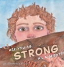 Image for Are You As Strong As A Seed?