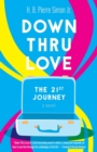 Image for Down Thru Love : The 21st Journey