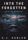 Image for Into the Forgotten : This is Nowhere