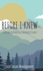 Image for Before I Knew : A Village Boyhood on Vancouver Island