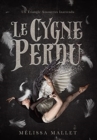 Image for Le Cygne Perdu : Un Triangle Amoureux Inattendu