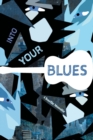 Image for Into Your Blues