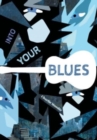 Image for Into Your Blues