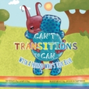 Image for Can&#39;t Transitions To Can