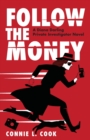 Image for Follow the Money : A Diana Darling Private Investigator Novel