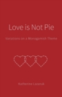 Image for Love is Not Pie