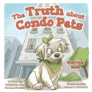 Image for The Truth about Condo Pets