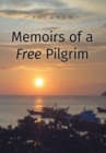 Image for Memoirs of a Free Pilgrim