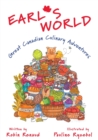 Image for Earl&#39;s World : Great Canadian Culinary Adventures