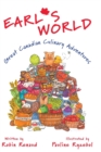 Image for Earl&#39;s World : Great Canadian Culinary Adventures