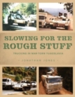 Image for Slowing for the Rough Stuff