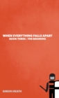 Image for When Everything Falls Apart