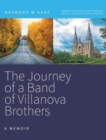 Image for The Journey of a Band of Villanova Brothers : A Memoir