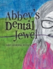 Image for Abbey&#39;s Dental Jewel