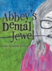 Image for Abbey&#39;s Dental Jewel
