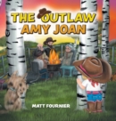 Image for The Outlaw Amy Joan