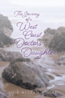 Image for The Journey of a West Coast Doctor&#39;s Daughter