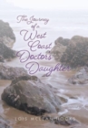 Image for The Journey of a West Coast Doctor&#39;s Daughter