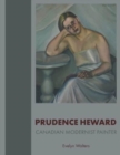 Image for Prudence Heward : Canadian Modernist Painter