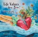 Image for Life Values for You! : Valores de Vida para Ti!