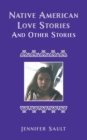 Image for Native American Love Stories and Other Stories