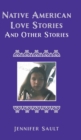 Image for Native American Love Stories and Other Stories