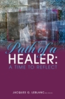 Image for Path of a Healer : A Time to Reflect
