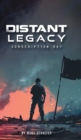 Image for Distant Legacy : Conscription Day