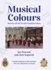 Image for Musical Colours : Marches of the UK and Canadian Forces