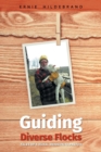 Image for Guiding Diverse Flocks : Tales of a Rural Mennonite Pastor