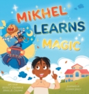 Image for Mikhel Learns Magic