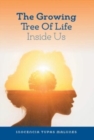 Image for The Growing Tree of Life Inside Us : Gifts Within Our Soul
