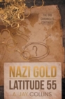 Image for Nazi Gold - Latitude 55